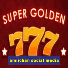 amiichan social media